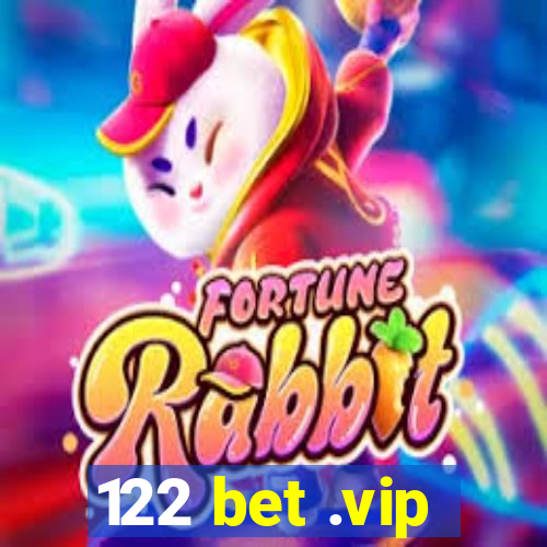 122 bet .vip